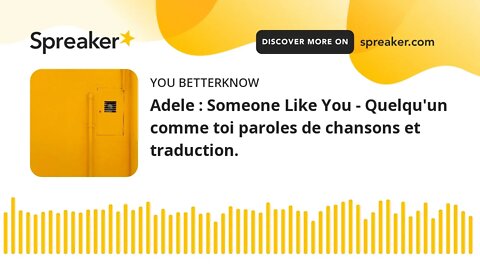 Adele : Someone Like You - Quelqu'un comme toi paroles de chansons et traduction.