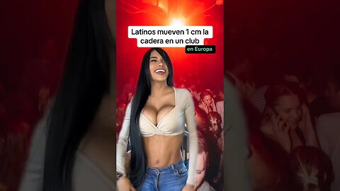 💃🏽Cuando los latinos mueven 1 cm la cadera en un club en europa