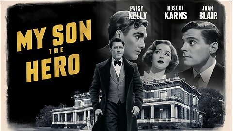 MY SON THE HERO (1943)Patsy Kelly, Roscoe Karns & Joan Blair | B&W | Free Movie