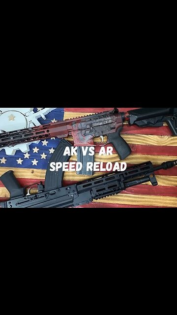 AK VS AR: Speed reload. Which is faster?