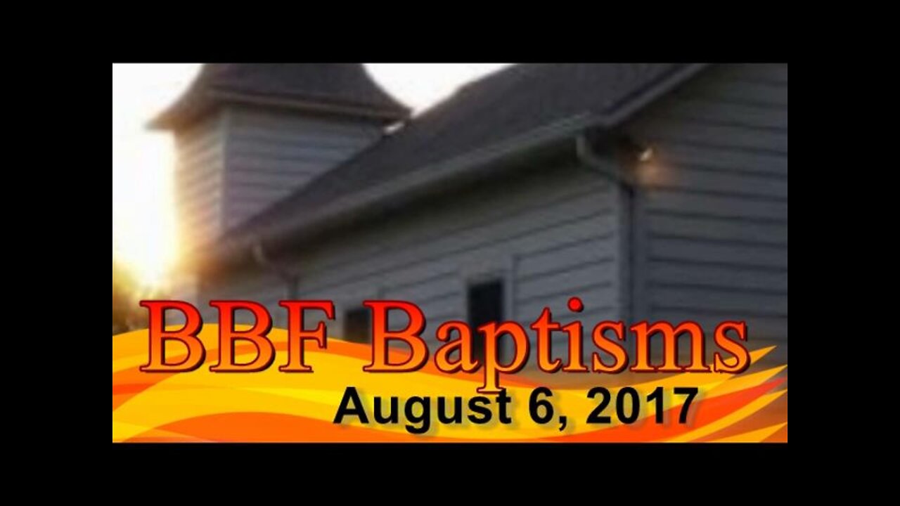 BBF Baptisms: August 26, 2017