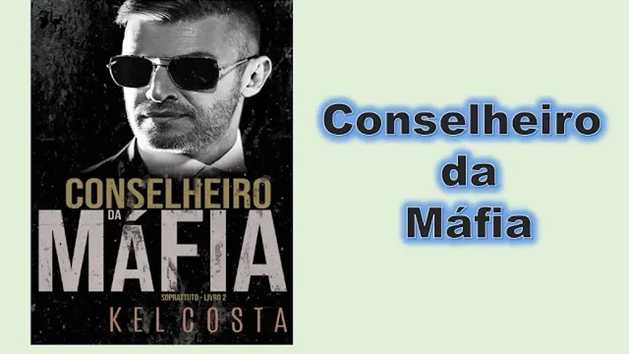 Conselheiro da máfia - Capítulo 01