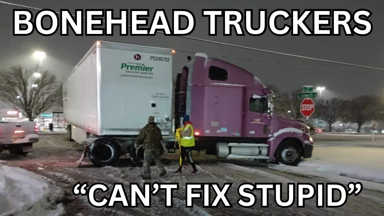 YOU CAN'T FIX ST***D | Bonehead Truckers of the Week