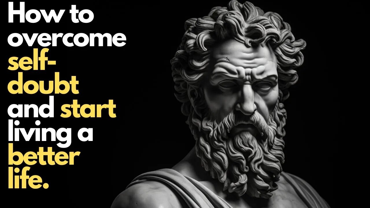 How to overcome self-doubt and start living a better life.