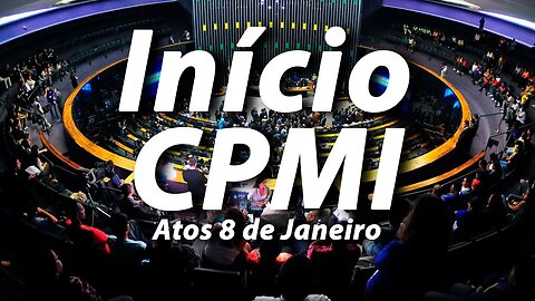 🚨O INÍCIO DA CPMI - DIRETO DO CONGRESSO NACIONAL