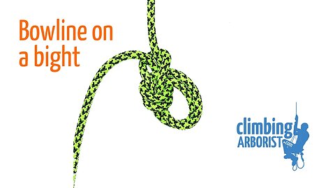 Bowline on bight | Knot tying for Arborists