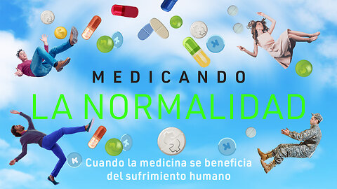 Medicando La Normalidad - VOST ESP