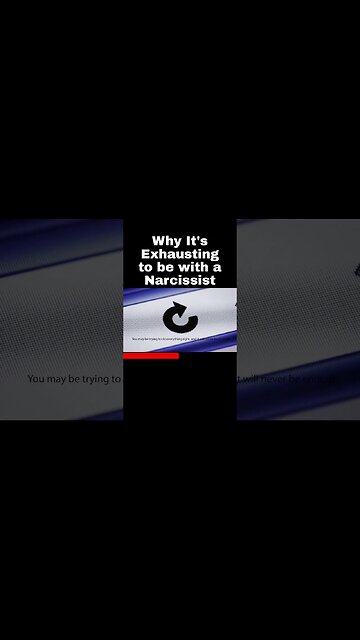 Why It's Exhausting to be with a Narcissist