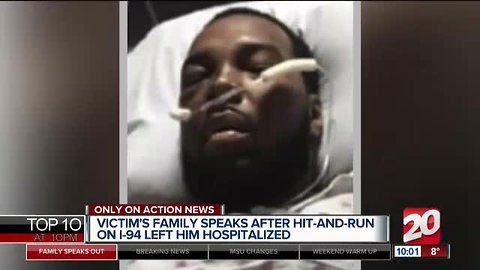 Family of man injured in hit and run on I-94 says he will need more surgery as he recovers