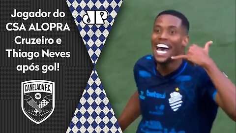 HAHAHA! OLHA como jogador do CSA ALOPROU o Cruzeiro e Thiago Neves após FAZER GOL na Série B!