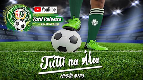 Tutti na Área#123 - 13h - Palmeiras pode fechar 2022 com o menor número de derrotas no século