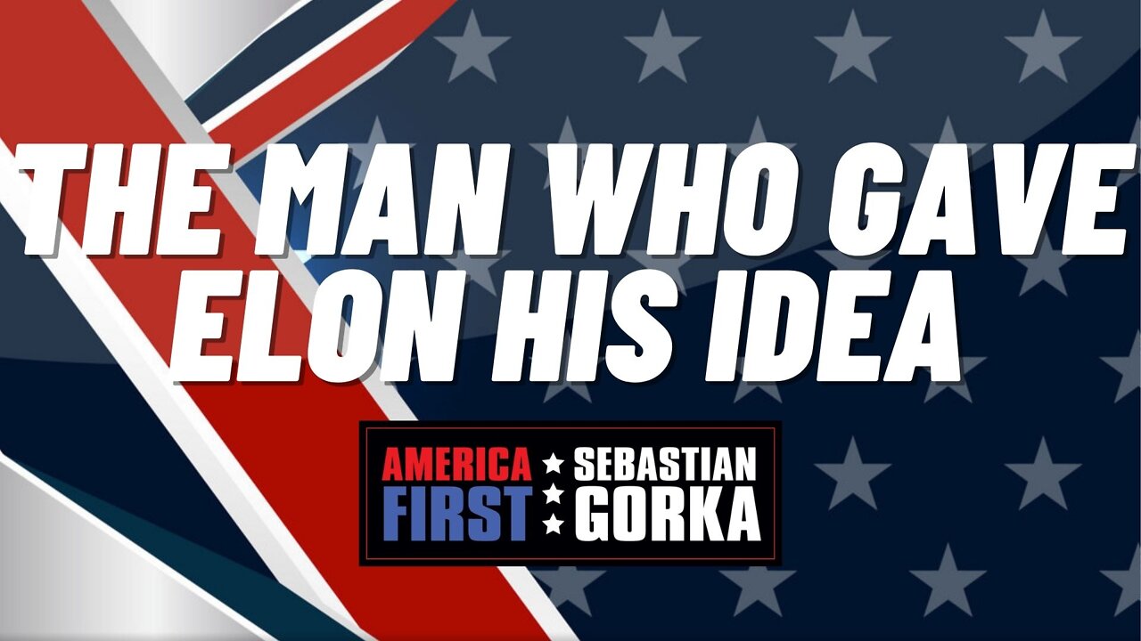 The man who gave Elon his idea. Colin Wright with Sebastian Gorka on AMERICA First