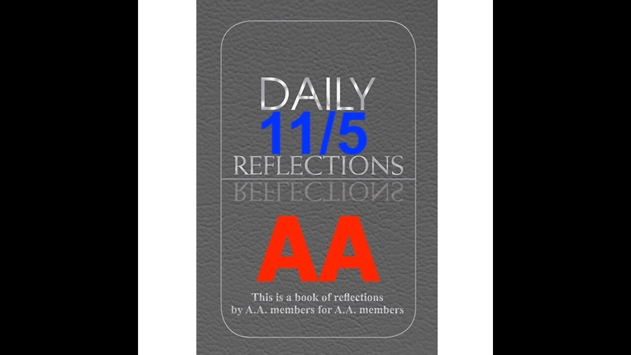 Daily Reflections – November 5 – Alcoholics Anonymous - Read Along