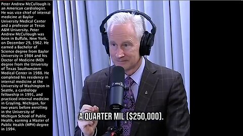 Doctor McCullough | "If the Doctor Got 70% of His Patient Population Vaccinated w/ the COVID Vaccine. Do You Know What the Bonus Was to the Doctor? About $250,000." - "Surveillance Under the Skin." - Yuval Noah Harari