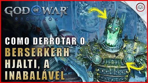 God of war Ragnarok, Como derrotar o Berserker Hjalti, A Inabalável | Super dica