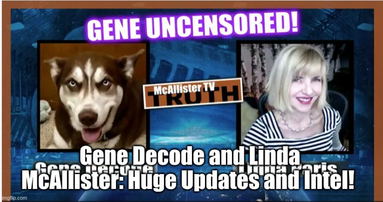 Gene Decode and Linda McAllister: Huge Updates and Intel!