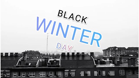 Black Winter Day