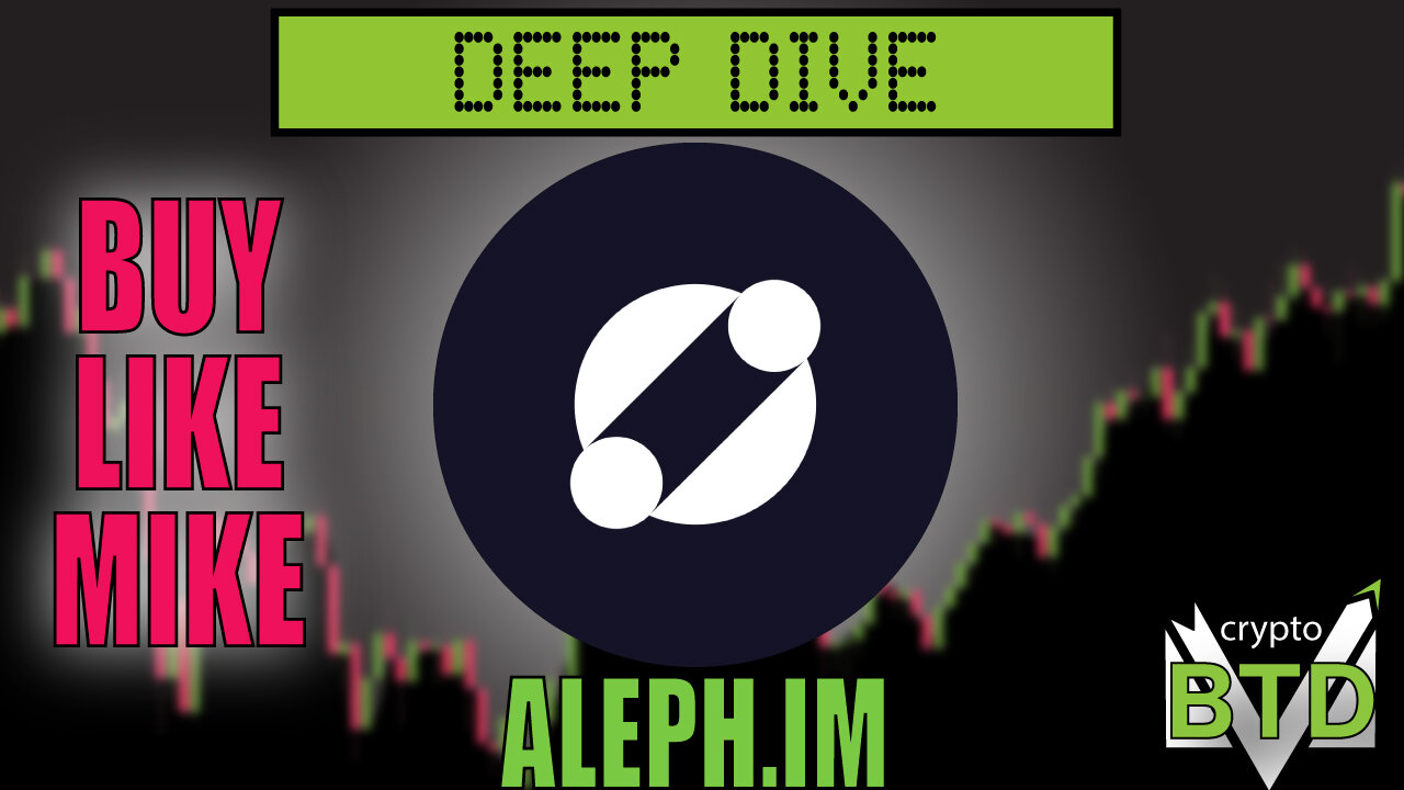 📢 ALEPH.IM: Deep Dive [What is ALEPH ?] Buy or pass?!