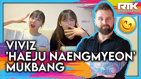 VIVIZ (비비지) - 'Haeju naengmyeon' Mukbang (Reaction)