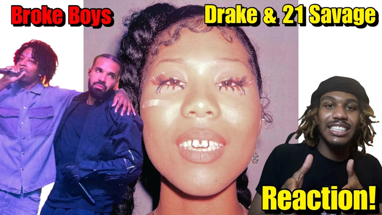 DRAKE & 21 SAVAGE WENT CRAZY! | Drake, 21 Savage - Broke Boys (Audio) REACTION!