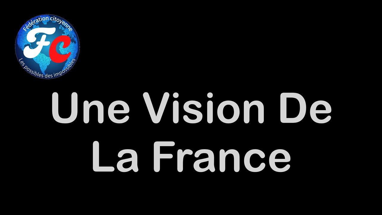 Une vision pour la France