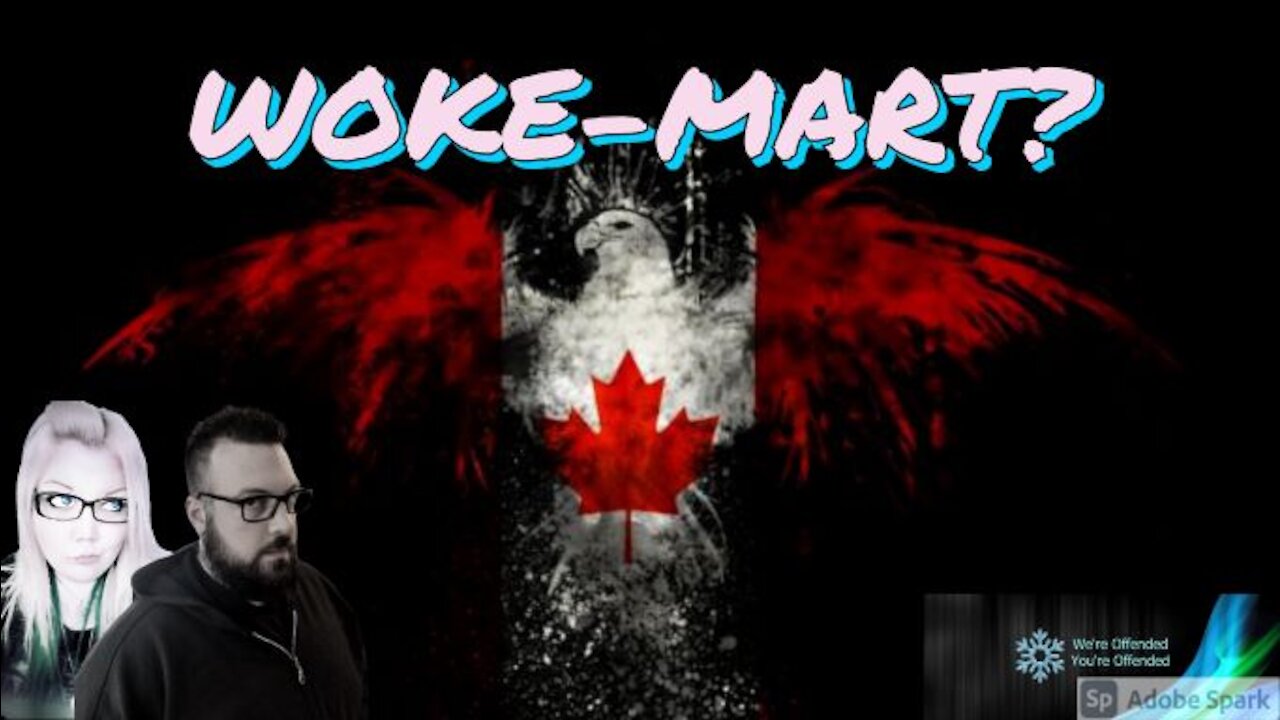 Ep#36 take 2 Woke Mart | We’re Offended You’re Offended PodCast