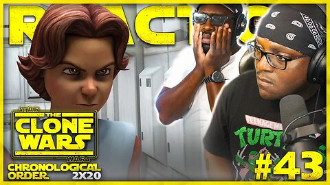 STAR WARS: THE CLONE WARS #43: 2x20 | Death Trap | Reaction | Review | Chronological Order