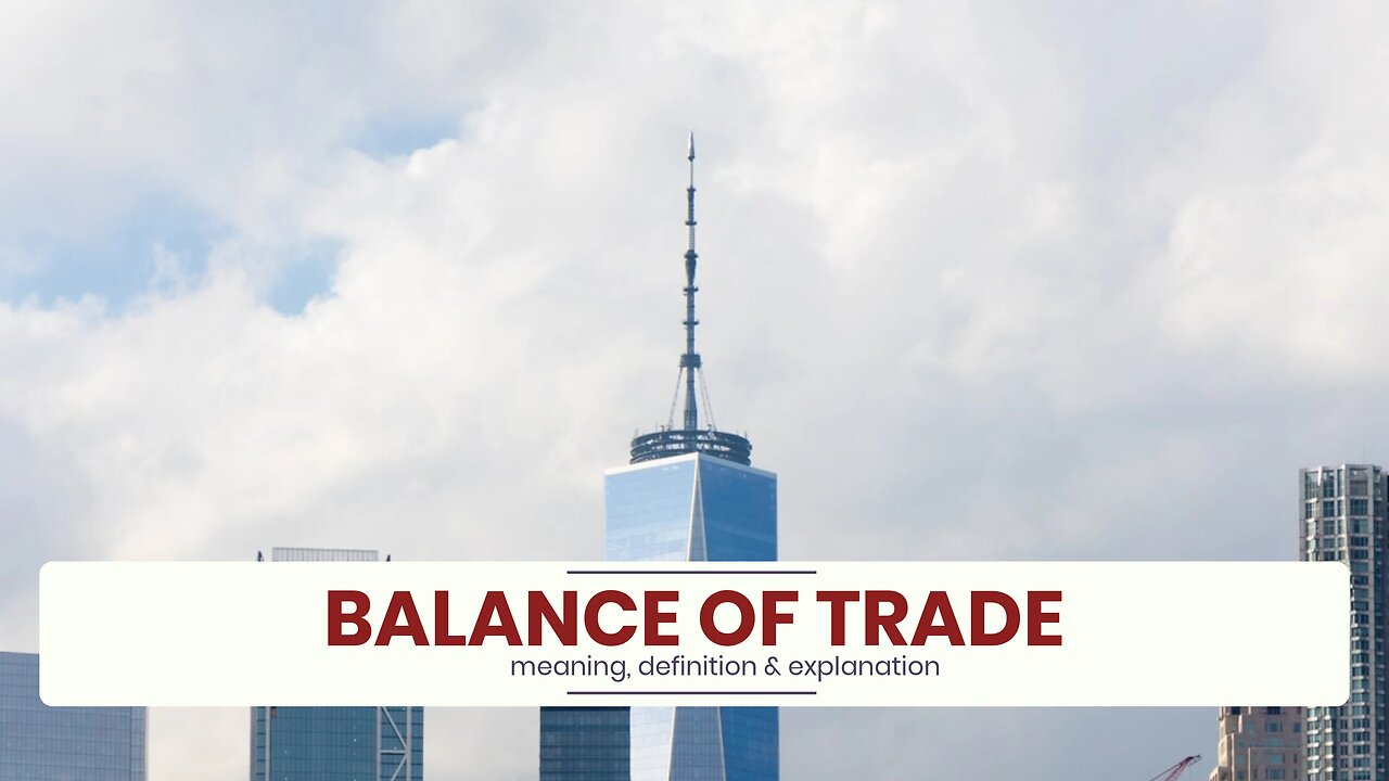 What is BALANCE OF TRADE?