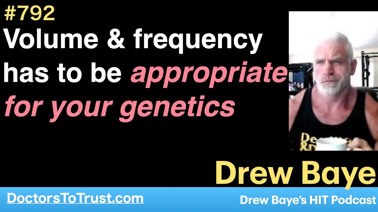 DREW BAYE 3 | Volume & frequency has to be appropriate for your genetics