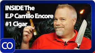 Inside The #1 Cigar Of The Year EP Carrillo Encore