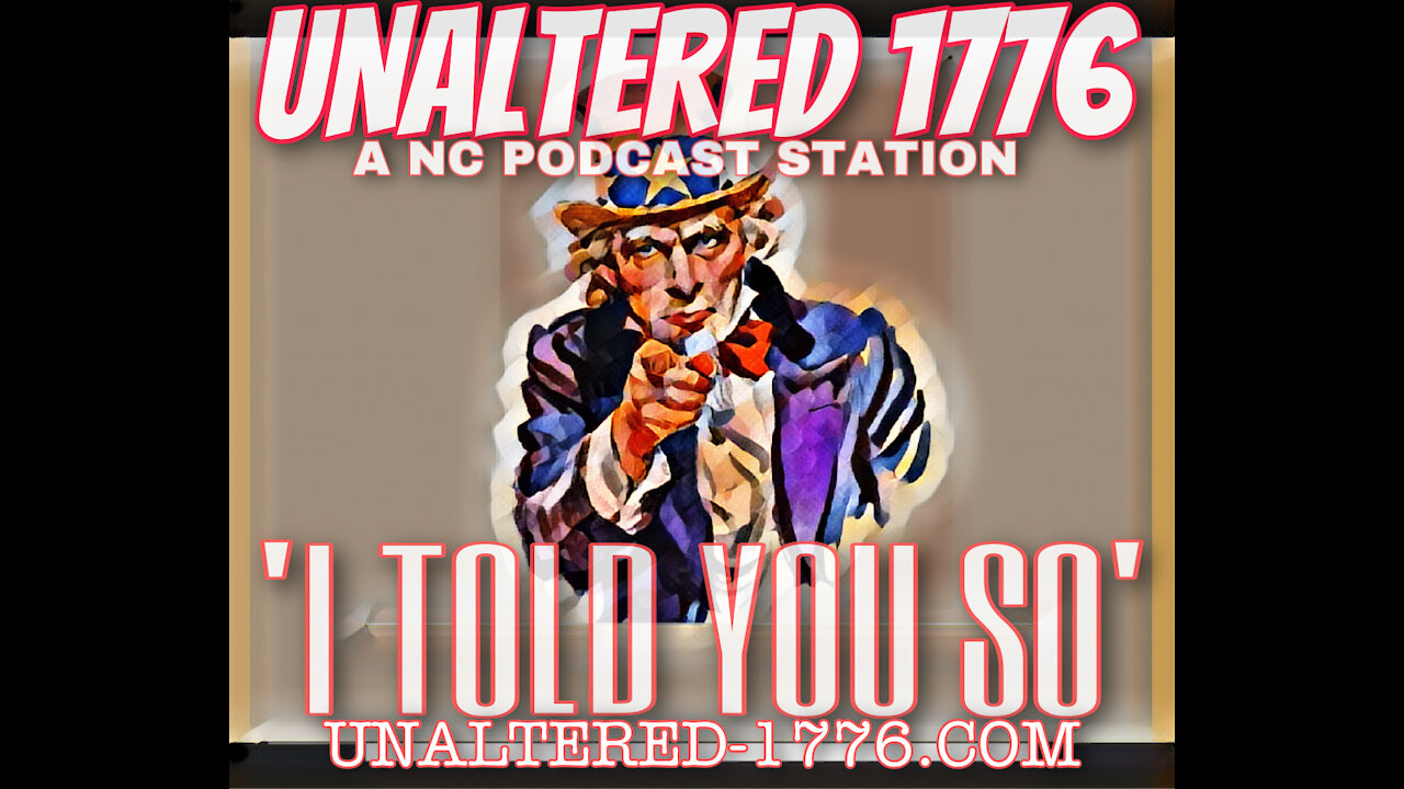 UNALTERED 1776 - I TOLD YOU SO