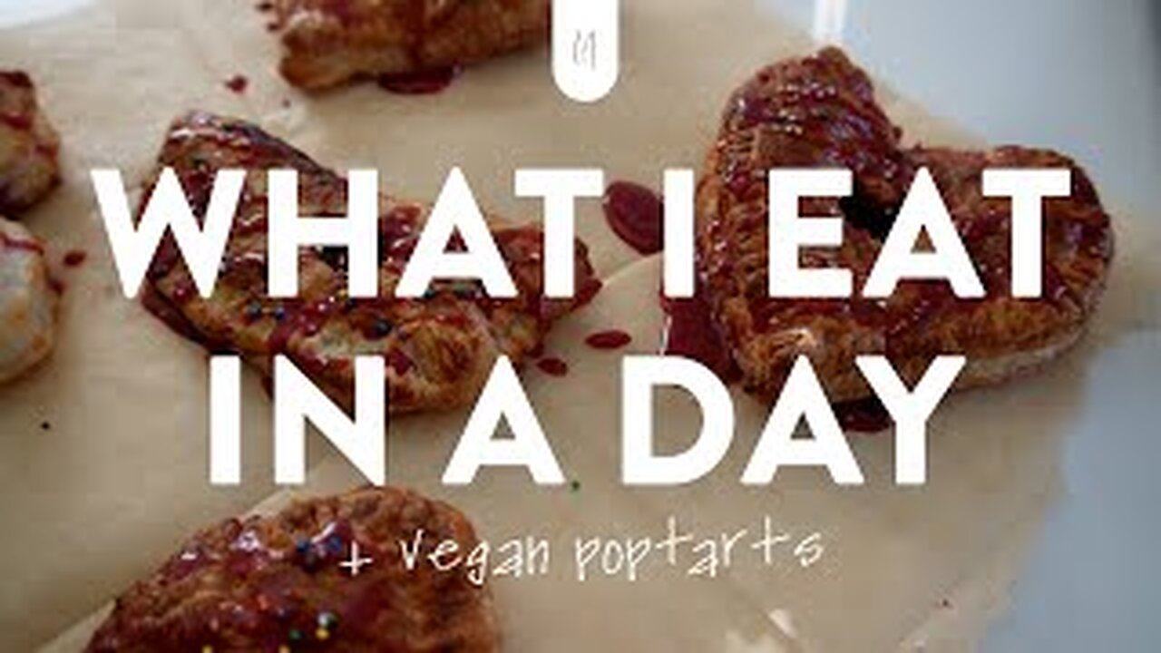 What I eat in a day | Vegan pop-tarts | Grocery Haul