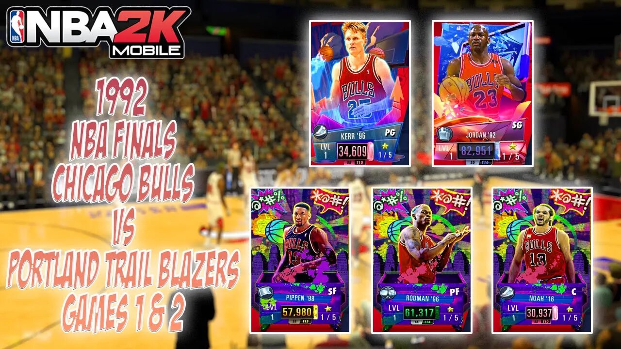 NBA 2K Mobile - 1992 NBA Finals Chicago Bulls vs Portland Trail Blazers Games 1 & 2 - Full Gameplay!