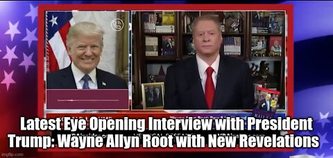 Latest Eye Opening Interview with President Trump: Wayne Allyn Root with New Revelations