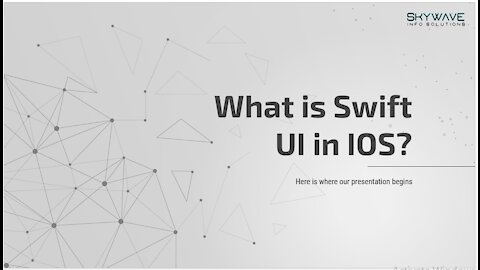 What is Swift UI in iOS? | Skywave Info Solutions