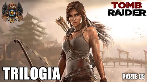 Tomb Raider trilogia parte 05