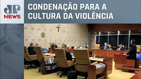 STF julga uso da “defesa da honra” em caso de feminicídios
