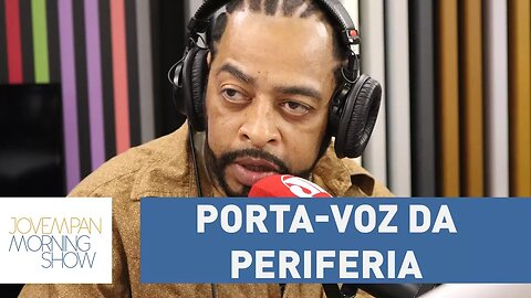 Thaide: "Eu ficaria incomodado se fosse o único porta-voz da periferia"