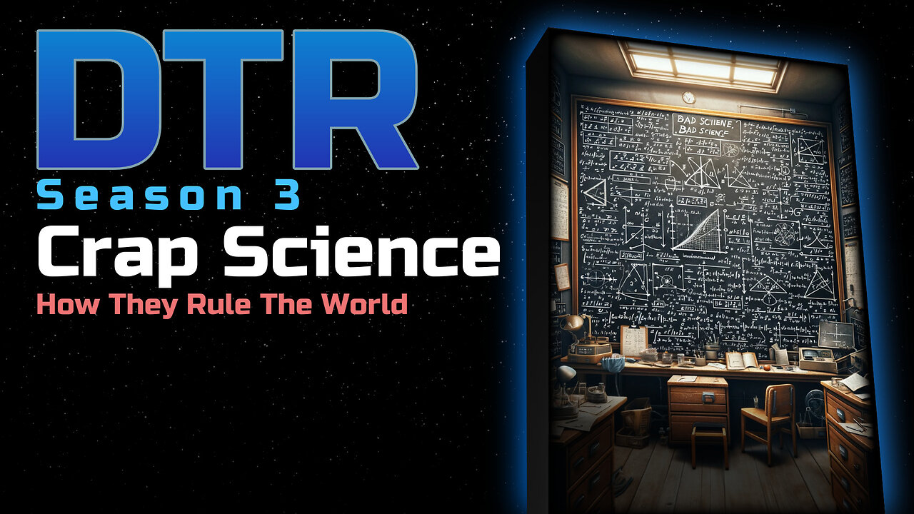 DTR Ep 278: Crap Science