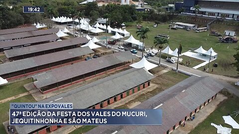 Quintou na Expovales: 47ª edição da festa dos Vales do Mucuri, Jequitinhonha e São Mateus.