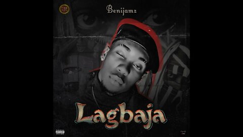 Benijamz - Lagbaja (Audio) (Prod. by Daihardbeatz)