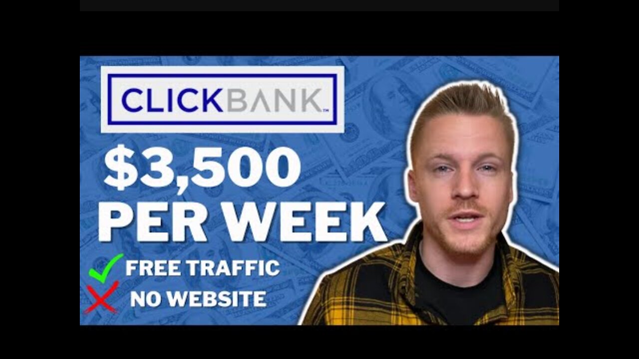 $3500 a week promote clickbank product with free traffic