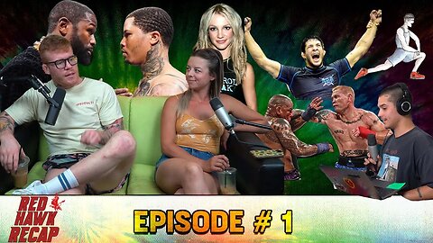 RedHawk Recap - EP:01 #FreeBritneySpears, Stretching Routines, Art Of Saying No