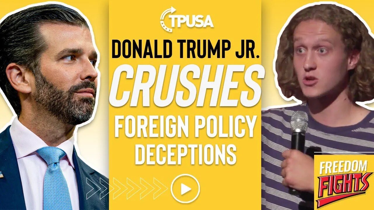 Donald Trump Jr. ANNIHILATES Student on Foreign Policy | Incompetence and Weakness Don't Work