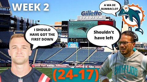 DOLPHINS VS PATRIOTS (WEEK 2) RECAP