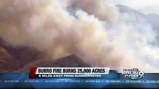 Burro fire burns 25,355 acres, 19 percent contained