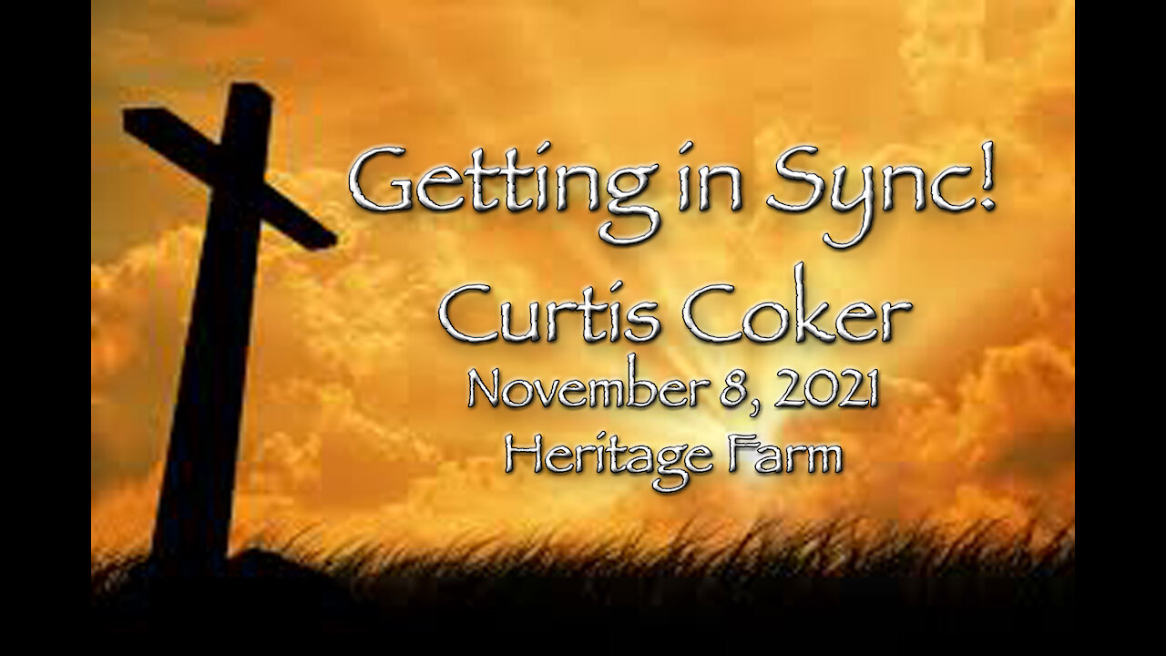 Getting In Sync Curtis Coker November 11, 2021, Heritage Farm
