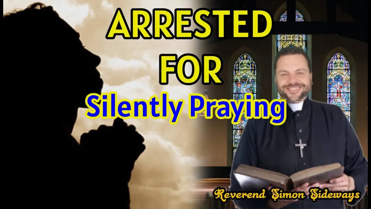 Arrested for silently praying