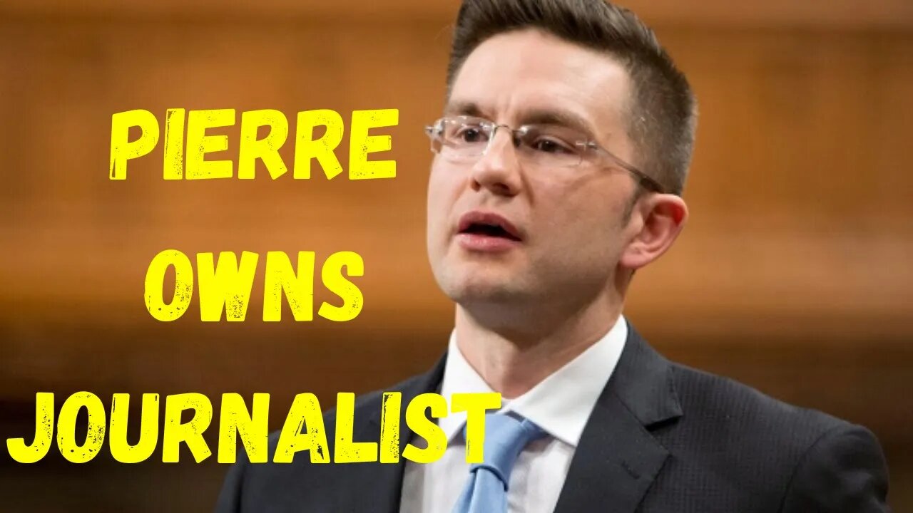 Pierre Poilievre DESTROYS Reporter