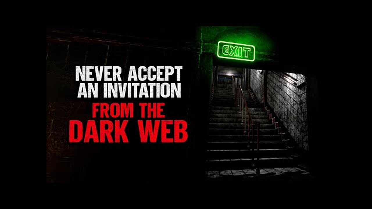 "Never Accept an Invitation From The Dark Web" | Creepypasta | Scary Story